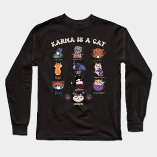 Karma Is A Cat GIft For Boy Girl Kids Long Sleeve T-Shirt